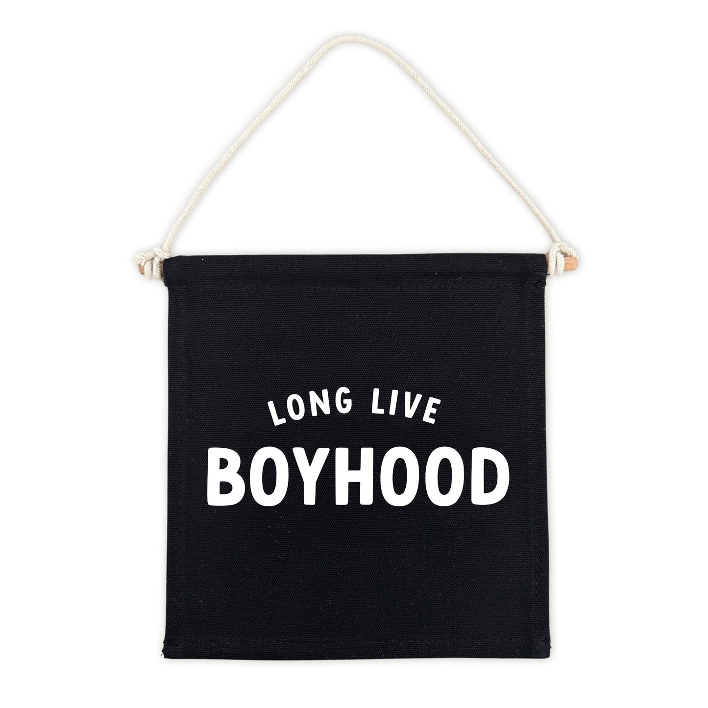 Long Live Boyhood (Black) Canvas Hang Sign